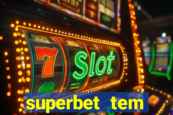 superbet tem pagamento antecipado